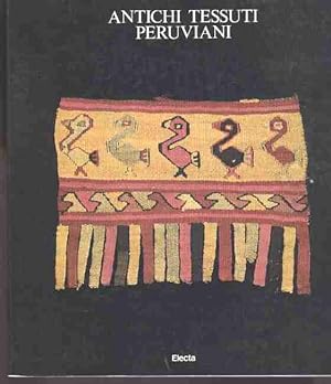 Bild des Verkufers fr Antichi tessuti peruviani. Techniche, disegni e simboli. zum Verkauf von Antiquariat time
