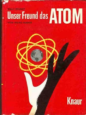 Bild des Verkufers fr Unser Freund das Atom. zum Verkauf von Antiquariat time