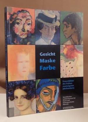 Seller image for Gesicht - Maske - Farbe. Frauenbilder des frhen zwanzigsten Jahrhunderts. for sale by Dieter Eckert