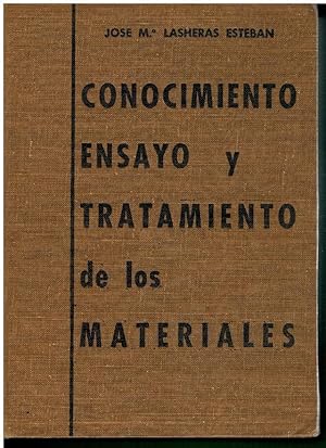 Seller image for CONOCIMIENTO, ENSAYO Y TRATAMIENTO DE LOS MATERIALES. 3 ed. for sale by angeles sancha libros