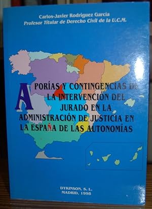 Seller image for APORIAS Y CONTINGENCIAS DE LA INTERVENCION DEL JURADO EN LA ADMINISTRACION DE JUSTICIA EN LA ESPAA DE LAS AUTONOMIAS for sale by Fbula Libros (Librera Jimnez-Bravo)