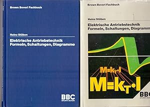 Elektrische Antriebstechnik. Formeln, Schaltungen, Diagramme.