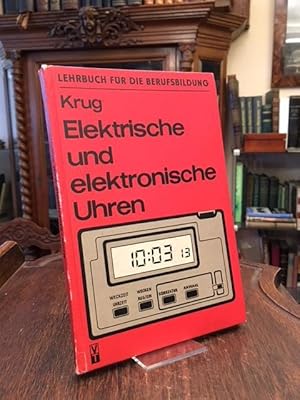 Elektrische und elektronische Uhren.