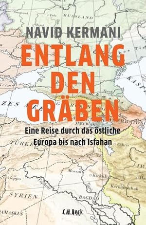 Bild des Verkufers fr Entlang den Grben : Eine Reise durch das stliche Europa bis nach Isfahan zum Verkauf von AHA-BUCH GmbH