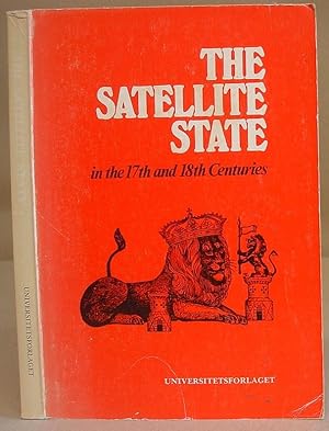 The Satellite State In The 17th And 18th Centuries