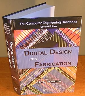 Seller image for THE COMPUTER ENGINEERING HANDBOOK ; DIGITAL DESIGN AND FABRICATION (second edition) for sale by Librairie Montral