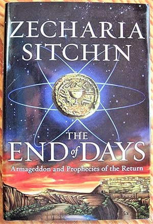 The End of Days: Armegeddon and Prophecies of the Return