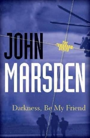 Seller image for Darkness, Be My Friend: Tomorrow Series 4 (Paperback) for sale by Grand Eagle Retail