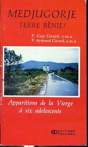 Seller image for Medjugorje Terre Bnie ! - Apparitions de la Vierge  six adolescents for sale by Librairie Le Nord