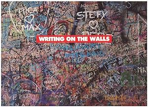 Writing on the walls (scrivere sui muri)