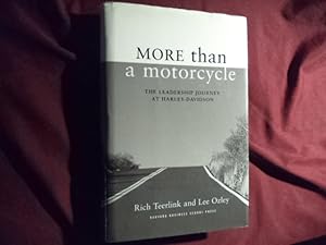 Seller image for More than a Motorcycle. Inscribed by the authors. The Leadership Journey at Harley-Davidson. for sale by BookMine