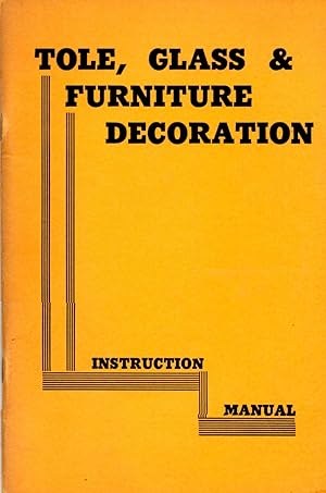 Tole, Glass & Furniture Decoration Instruction Manual