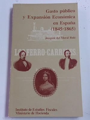 Seller image for Gasto Pblico y Expansin Econmica en Espaa. 1845-1865 for sale by Libros Ambig