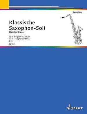 Bild des Verkufers fr Klassische Saxophon-Soli : Alt-Saxophon und Klavier. zum Verkauf von AHA-BUCH GmbH