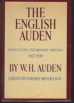 Bild des Verkufers fr The English Auden: Poems, Essays, and Dramatic Writings 1927-1939 zum Verkauf von Turn-The-Page Books
