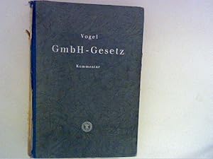 Bild des Verkufers fr GmbH-Gesetz: Kommentar zum Verkauf von ANTIQUARIAT FRDEBUCH Inh.Michael Simon