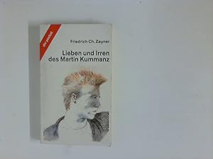 Bild des Verkufers fr Lieben und Irren des Martin Kummanz. dtv ; 7888 : dtv-Junior : dtv-pocket; Lesen, nachdenken, mitreden zum Verkauf von ANTIQUARIAT FRDEBUCH Inh.Michael Simon