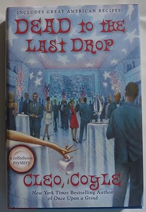 Seller image for Dead to the Last Drop (A Coffeehouse Mystery) for sale by Sklubooks, LLC