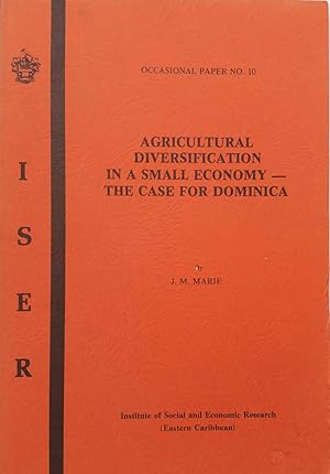 Agricultural Diversification In A Small Economy : The Case For Dominica (Occasional paper No.10 )