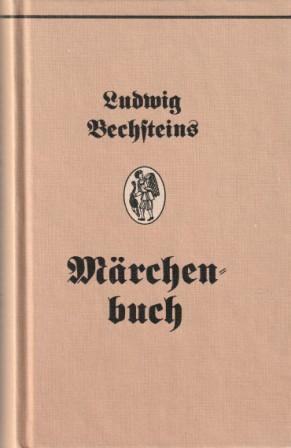 Bild des Verkufers fr Ludwig Bechsteins Mrchenbuch. zum Verkauf von Versandantiquariat Dr. Uwe Hanisch