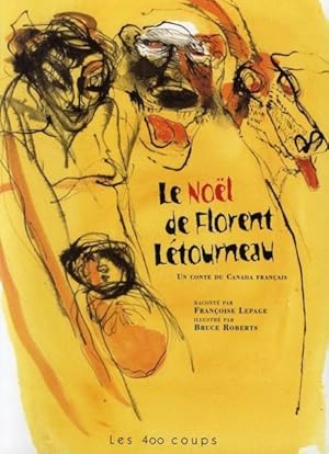Image du vendeur pour Le Nol de Florent Ltourneau. un conte du Canada franais mis en vente par Chapitre.com : livres et presse ancienne