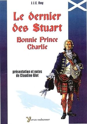 Le dernier des Stuart. Bonnie Prince Charlie