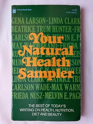 Image du vendeur pour Your Natural Health Sampler mis en vente par P Peterson Bookseller