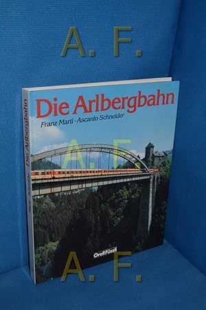 Bild des Verkufers fr Die Arlbergbahn = The Arlberg railway , Ascanio Schneider. [bers.: Linda Blesi-Allin u. Dieter W. Portmann] zum Verkauf von Antiquarische Fundgrube e.U.