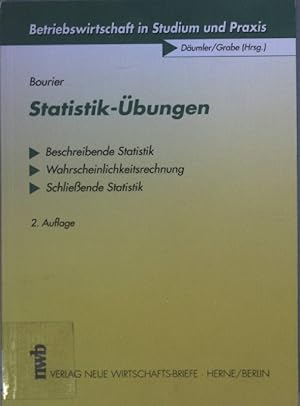 Imagen del vendedor de Statistik-bungen : beschreibende Statistik, Wahrscheinlichkeitsrechnung, schlieende Statistik. Betriebswirtschaft in Studium und Praxis a la venta por books4less (Versandantiquariat Petra Gros GmbH & Co. KG)