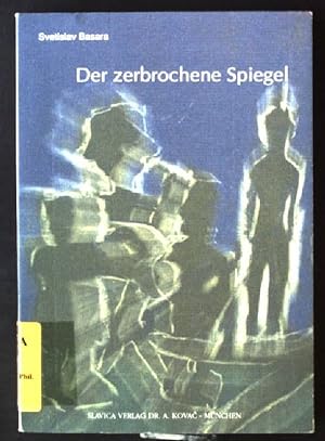 Bild des Verkufers fr Der zerbrochene Spiegel. Sdslawische Erzhler ; 1 zum Verkauf von books4less (Versandantiquariat Petra Gros GmbH & Co. KG)