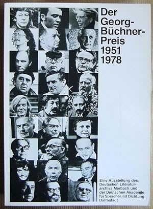 Bild des Verkufers fr Der Georg-Bchner-Preis : 1951 - 1978 ; e. Ausstellung d. Dt. Literaturarchivs, Marbach u.d. Dt. Akad. fr Sprache u. Dichtung, Darmstadt ; [Wissenschaftszentrum, Bonn- Bad Godesberg, 11. Oktober - 26. November 1978.Katalog Dieter Sulzer, Hildegard Dieke u. Ingrid Kumaul. Arbeitskreis Selbstndiger Kultureller Institutionen e.V.] zum Verkauf von Antiquariat Blschke