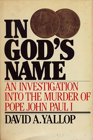 Immagine del venditore per In God's Name. An Investigation into the Murder of Pope John Paul I venduto da Sergio Trippini