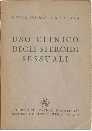 Imagen del vendedor de Uso Clinico degli Steroidi Sessuali a la venta por Sergio Trippini