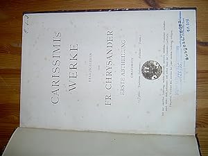 Carissimi's [Carissimis] Werke. Herausgegeben von Fr. Chrysander. Erste Abtheilung: Oratorien (Je...