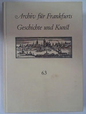 Archiv für Frankfurts Geschichte und Kunst, Heft 63