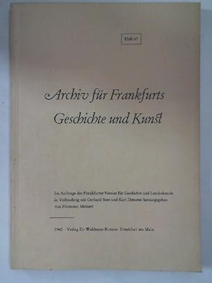 Archiv für Frankfurts Geschichte und Kunst. - Heft 47. -