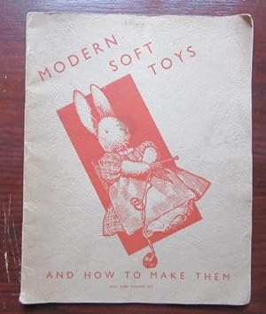 Modern Soft Toys and How to Make Them