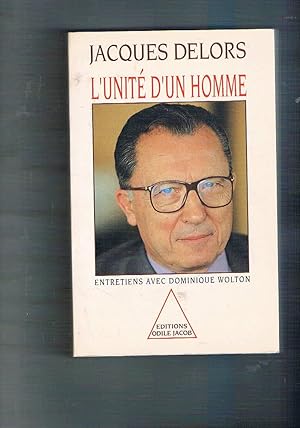 Seller image for L'unit d'un homme. Entretiens avec Dominique Wolton. for sale by Libreria Gull