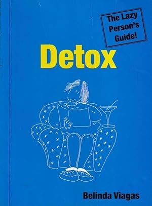 Detox - The Lazy Person's Guide!