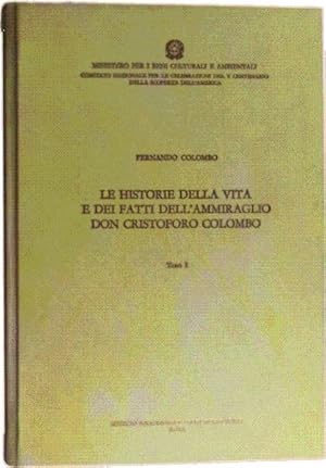 Bild des Verkufers fr LE HISTORIE DELLA VITA E DEI FATTI DELL?AMMIRAGLIO DON CRISTOFORO COLOMBO zum Verkauf von Livraria Castro e Silva