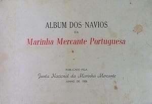 ALBUM DOS NAVIOS DA MARINHA MERCANTE PORTUGUESA.