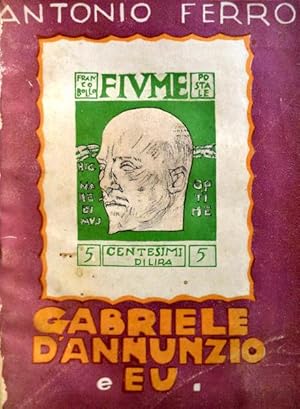 GABRIELE D?ANNUNZIO E EU.