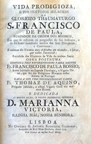 Image du vendeur pour VIDA PRODIGIOZA, E PORTENTOZOS MILAGRES DO GLORIOZO THAUMATURGO S. FRANCISCO DE PAULA, mis en vente par Livraria Castro e Silva