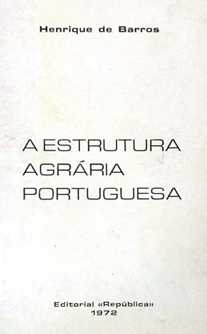 A ESTRUTURA AGRÁRIA PORTUGUESA.