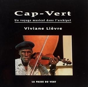 Immagine del venditore per CAP-VERT, UN VOYAGE MUSICAL DANS L?ARCHIPEL. venduto da Livraria Castro e Silva