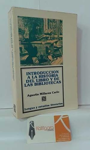 haz lección oro millares carlo agustín - introducción a la historia del libro y de las  bibliotecas - AbeBooks