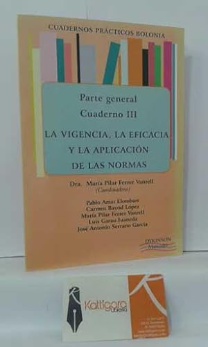 Image du vendeur pour LA VIGENCIA, LA EFICACIA Y LA APLICACIN DE LAS NORMAS mis en vente par Librera Kattigara