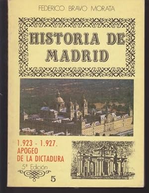 Bild des Verkufers fr HISTORIA DE MADRID. VOLUMEN 5. 1923-1927. EL APOGEO DE LA DICTADURA zum Verkauf von LIBRERIA TORMOS