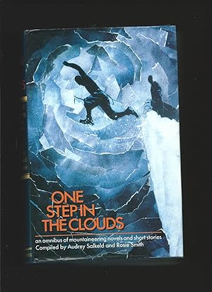 Seller image for One Step in the Clouds : An omnibus of mountaineering novels and short stories for sale by Tom Coleman