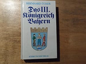 Bild des Verkufers fr Das III. Knigreich Bayern - (k)ein Sandkastenspiel zum Verkauf von Ratisbona Versandantiquariat